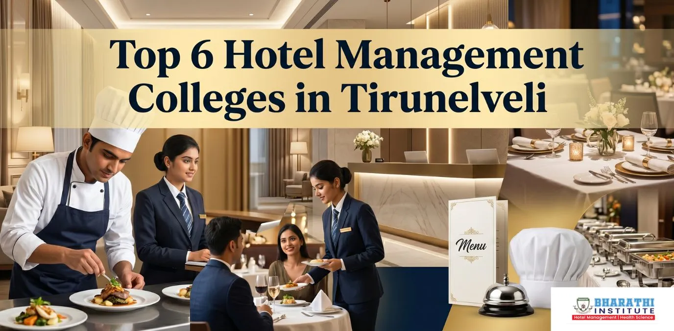 Top 6 Hotel Management Colleges in Tirunelveli 2026